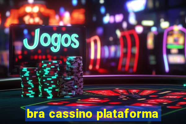 bra cassino plataforma